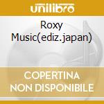 Roxy Music(ediz.japan) cd