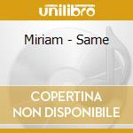 Miriam - Same cd musicale di Miriam Stockley