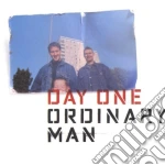 Day One - Ordinary Man cd