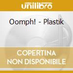 Oomph! - Plastik cd