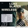 Slater Luke - Wireless cd