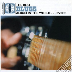 Best Blues Album In The World Ever (The) / Various (2 Cd) cd musicale
