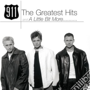 911 - The Greatest Hits & A Little Bit More... cd musicale di 911