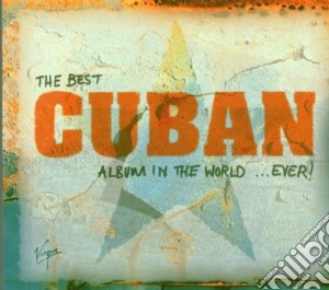 Best Cuban Album In The World Ever (The) / Various cd musicale di ARTISTI VARI