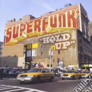 Superfunk - Hold Up cd musicale di SUPERFUNK