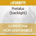 Pretaluz (backlight) cd musicale di Waldemar Bastos