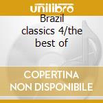 Brazil classics 4/the best of cd musicale di Tom Ze