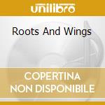 Roots And Wings cd musicale di CHANDRA SHEILA