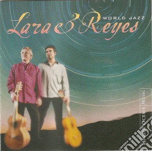 Lara & Reyes - World Jazz cd musicale di Lara&reyes