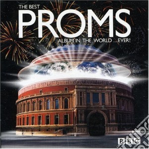 Best Proms Album In The World...Ever! (The) / Various cd musicale