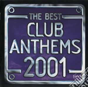 Best Club Anthems...Ever 2001 / Various (2 Cd) cd musicale