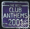 Best Club Anthems...Ever 2001 / Various (2 Cd) cd