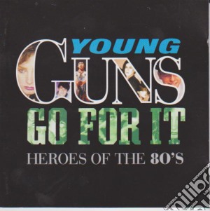 Young Guns Go For It / Various cd musicale