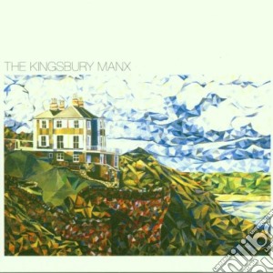 Kingsbury Manx - Kingsbury Manx cd musicale di Kingsbury Manx
