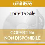 Torretta Stile cd