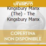 Kingsbury Manx (The) - The Kingsbury Manx