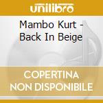 Mambo Kurt - Back In Beige cd