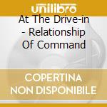 At The Drive-in - Relationship Of Command cd