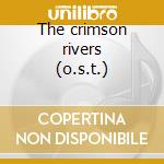 The crimson rivers (o.s.t.) cd musicale di Rivieres pourpres le