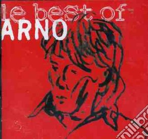 Arno - Le Best Of cd musicale di Arno