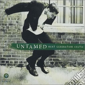Untamed: Next Generation Celtic / Various cd musicale di Artisti Vari