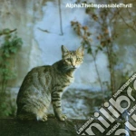 Alpha - The Impossible Thrill cd