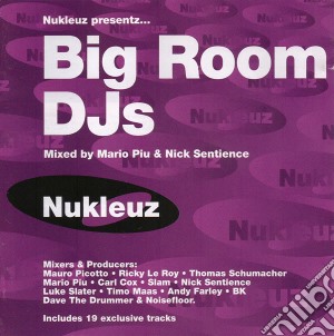 Nukleuz Presentz: Big Room Djs / Various cd musicale