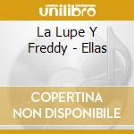 La Lupe Y Freddy - Ellas cd