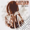 Calexico - Hot Rail [Eu Version] cd