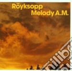 Royksopp - Melody A.m.