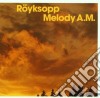 Royksopp - Melody A.m. cd