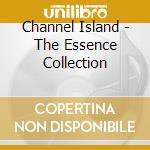 Channel Island - The Essence Collection cd