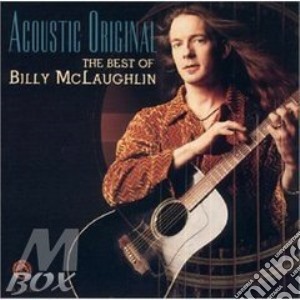 Billy Mclaughlin - Acoustic Original: The Best Of cd musicale di Billy Mclaughlin