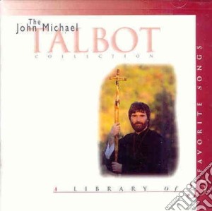 John Michael Talbot - Collection cd musicale di John Michael Talbot