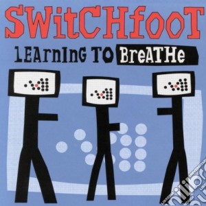 Switchfoot - Learning To Breathe cd musicale di Switchfoot