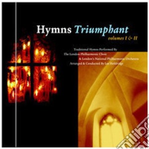 Lee Holdridge - Hymns Triumphant 1 & 2 (2 Cd) cd musicale di Lee Holdridge