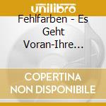 Fehlfarben - Es Geht Voran-Ihre Grosse cd