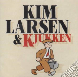 Kim Larsen - Kim Larsen & Kjukken cd musicale di Kim Larsen