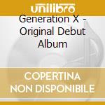 Generation X - Original Debut Album cd