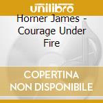 Horner James - Courage Under Fire cd