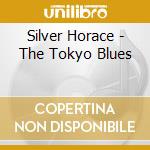 Silver Horace - The Tokyo Blues cd