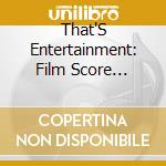 That'S Entertainment: Film Score [Soundtrack] / Various cd
