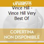 Vince Hill - Vince Hill Very Best Of cd