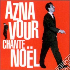 Charles Aznavour - Chante.. Noel cd musicale di Charles Aznavour
