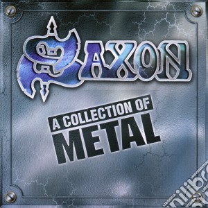 Saxon - A Collection Of Metal cd musicale di SAXON