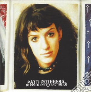 Pattu Rothberg - Between The 1 And The 9 cd musicale di ROTHBERG PATTI