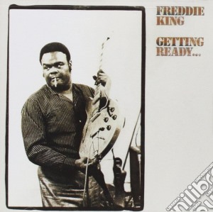 King Freddie - Getting Ready cd musicale di King Freddie