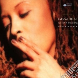 Cassandra Wilson - Traveling Miles cd musicale di Cassandra Wilson