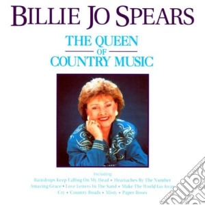 Billie Jo Spears - The Queen Of Country Music cd musicale di Billie Jo Spears