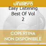 Easy Listening Best Of Vol 2 cd